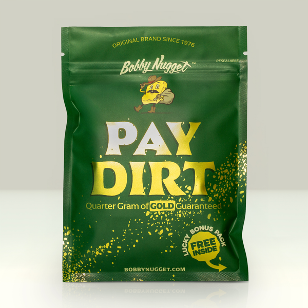 Guaranteed gold paydirt